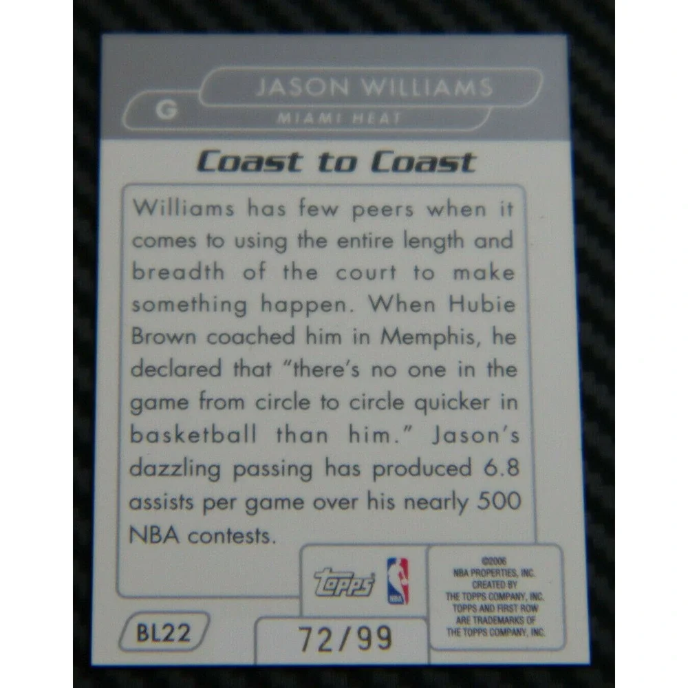 2005-06 TOPPS FIRST ROW JASON WILLIAMS BASELINE RARE INSERT #D 72/99 MIAMI‎ HEAT
